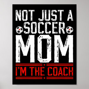 Affiche Pas juste une mère de footballeuse Je suis l'entra