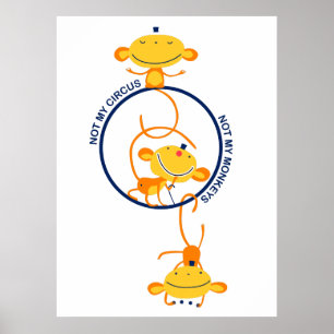 Affiche pas mon cirque, pas mes singes !
