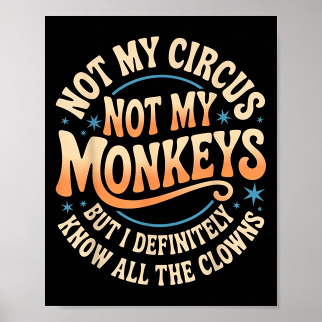 Affiche Pas Mon Cirque Pas Mes Singes Chemise Drôle Hommes (Devant)