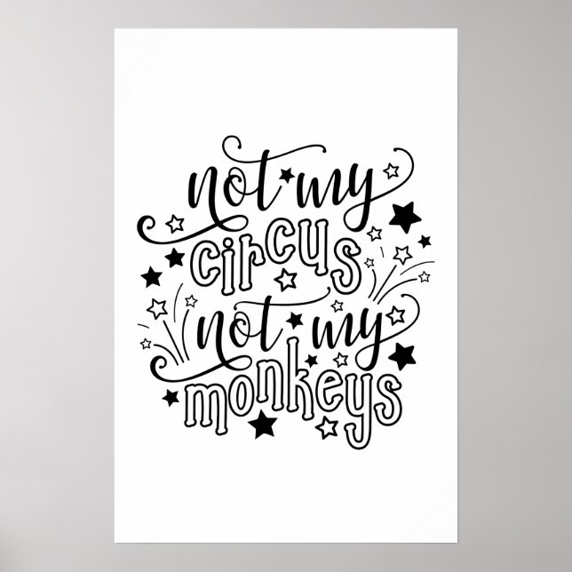 Affiche Pas mon cirque pas mes singes drôle Maman politiqu (Devant)