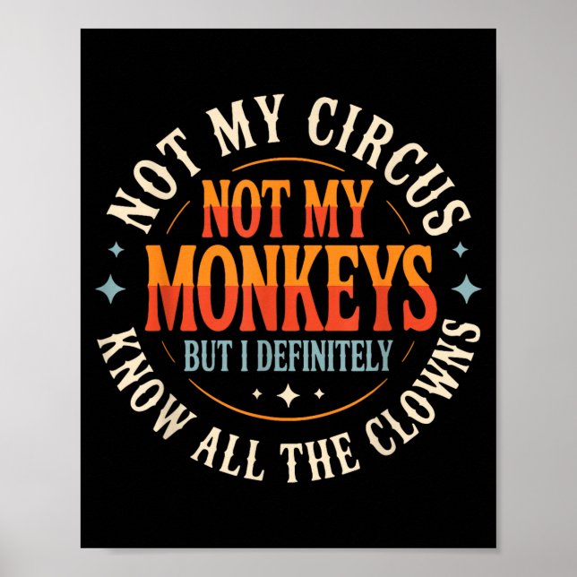 Affiche Pas mon cirque, pas mes singes mais je connais tou (Devant)