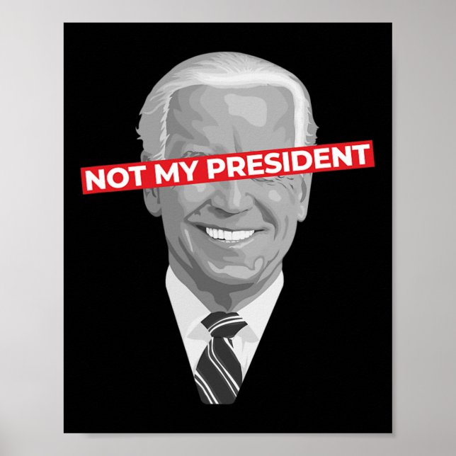 Affiche Pas mon président Joe Biden - Pro Donald Trump Pol (Devant)