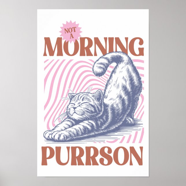 Affiche Pas un Morning Cat Stretch (Devant)
