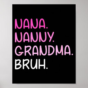 Affiche Passé de nana nounou grand-mère à bruh citations