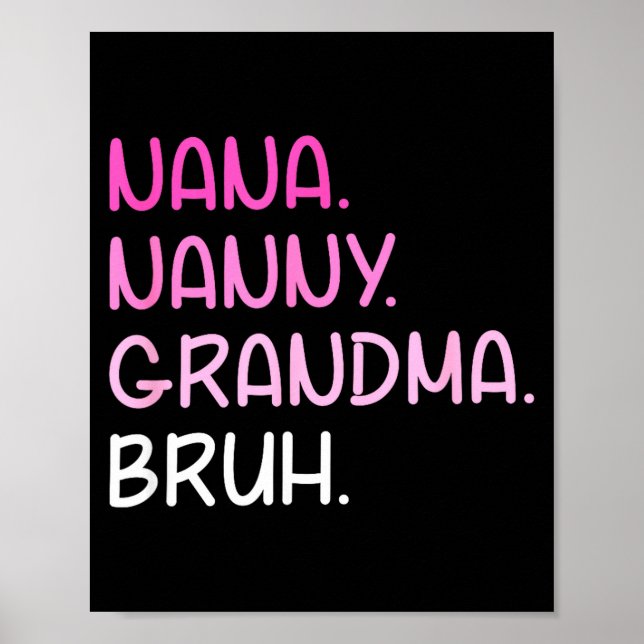 Affiche Passé de nana nounou grand-mère à bruh citations (Devant)