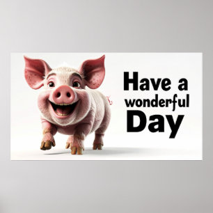 Affiche Passez une journée merveilleuse, joyeux porcelet,