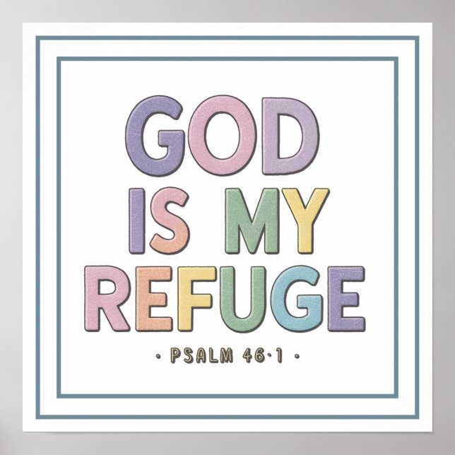 Affiche Pastel God Is My Refuge Scripture Bold Quote (Devant)