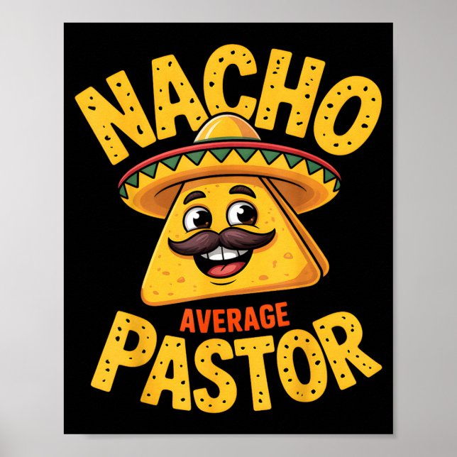 Affiche Pasteur pas moyen Nacho drôle chrétien  (Devant)
