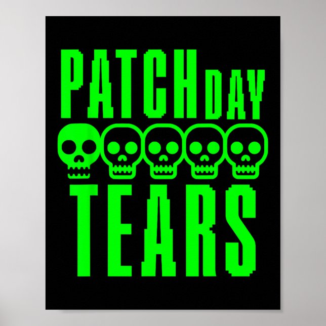 Affiche Patch de jour de thé pour gamer drôle de sarcasme  (Devant)