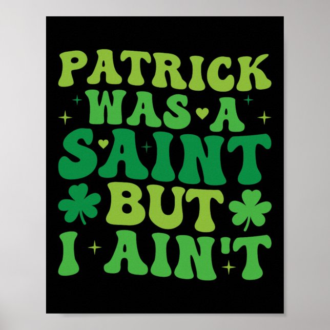 Affiche Patrick était un saint mais je ne suis pas la Sain (Devant)