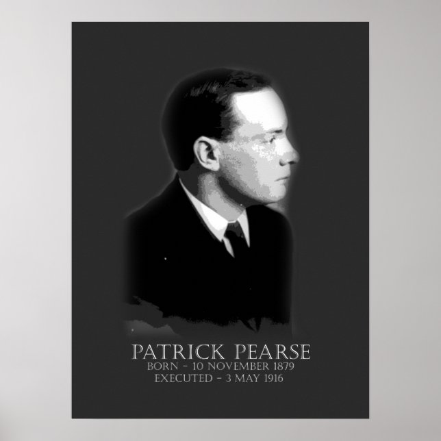 Affiche Patrick Pearse Pâques 1916 Républicain irlandais (Devant)