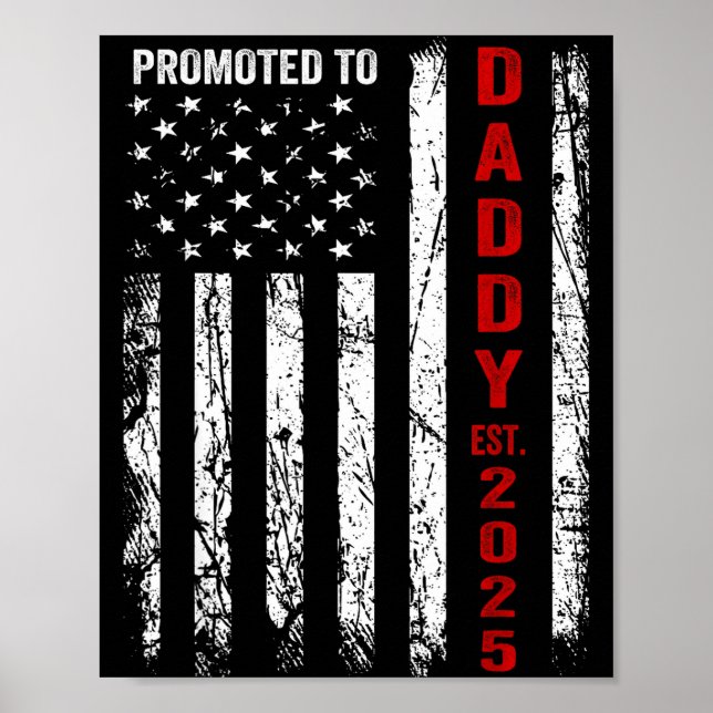 Affiche Patriotic Dad Promoted To Daddy Est 2025 New Dad 2 (Devant)