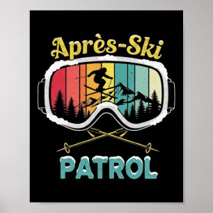 Affiche Patrouille de ski après-ski Lunettes de ski Skieur