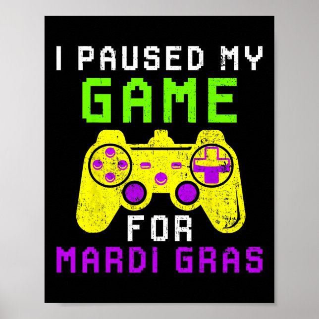 Affiche Pause Mon Jeu Pour Mardi Gras Video Game Control (Devant)
