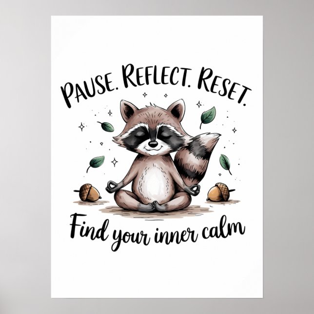 Affiche Pause Reflect Reset Cute MeditRaccoon Design (Devant)