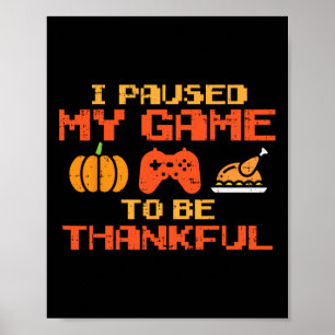 Affiche Paused My Game Thankful Video Gamer Boys Thanksgiv