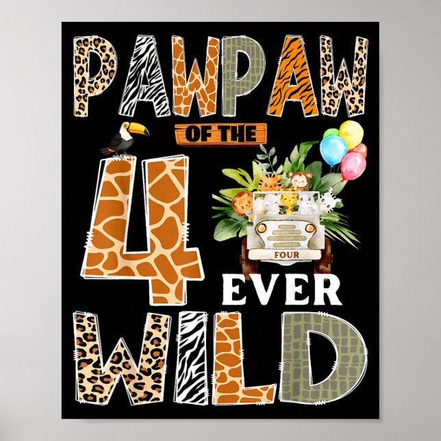 Affiche Pawpaw Of The Four Ever Wild Safari 4th Birthday B (Devant)