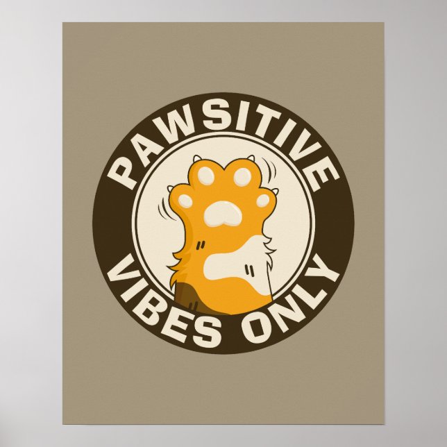 Affiche Pawsitive vibes only Cute Cat Paw Funny Pun (Devant)