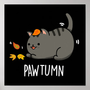 Affiche Pawtume mignonne Automne Kitty Cat Pun Dark BG