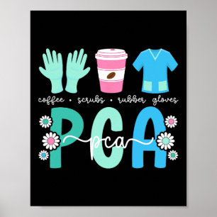 Affiche Pca Coffee Scrubs Patient Care Istant Pca Nurse