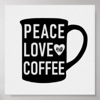Peace Love and Coffee | Citation de Mug noir et bl