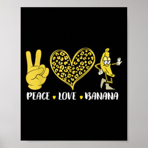 Affiche Peace Love Banana Humour Fruit Lover Amour drôle B