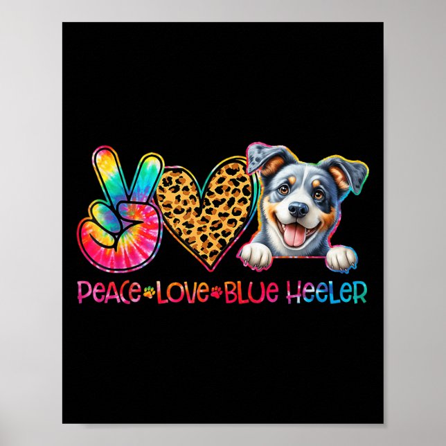 Affiche Peace Love Blue Heeler Tie Dye Dog Lover  (Devant)