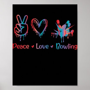 Affiche Peace Love Bowling Sublimation Bowling amoureux Ho