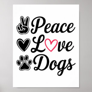Affiche Peace Love Chiens Cute Amoureux des chiens Design 