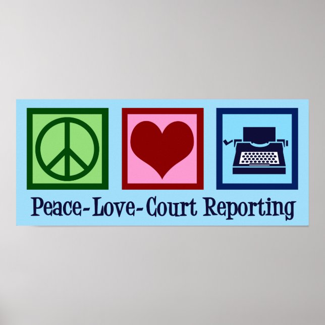Affiche Peace Love Court Reporting (Devant)