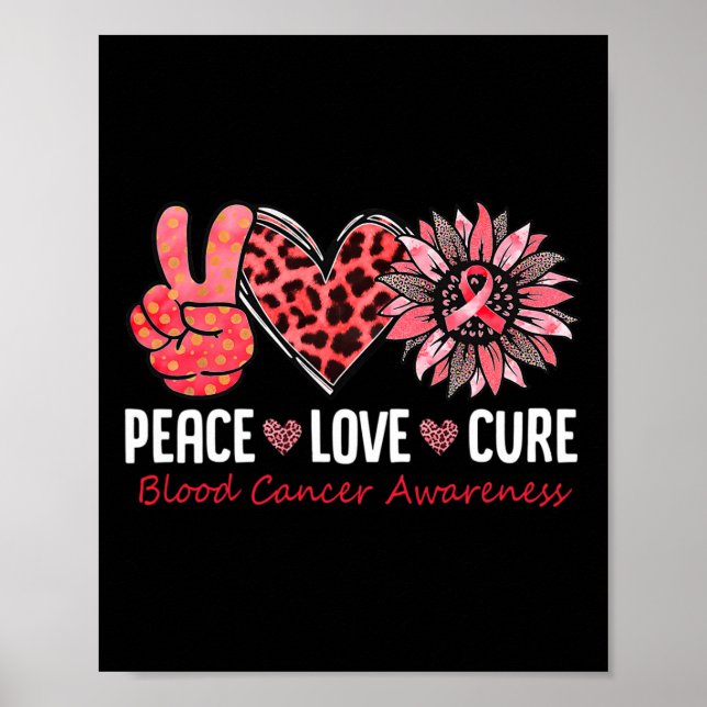 Affiche Peace Love Cure Blood Cancer Awareness Red Sunflow (Devant)