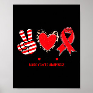 Affiche Peace Love Cure Blood Cancer Sensibilisation T-S