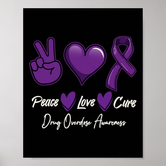Affiche Peace Love Cure Purple Drug Overdose Awareness  (Devant)