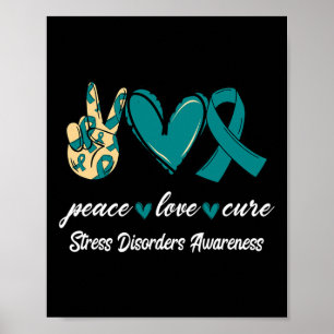 Affiche Peace Love Cure Stress Disorders Turquoise Ribbon
