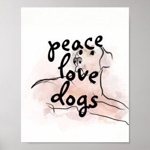 Affiche peace love dogs citation art chien aquarelle desig
