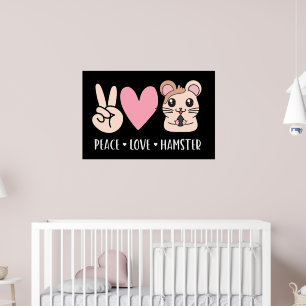 Affiche Peace Love Hamster Funny mignon Hamster Lover Cade