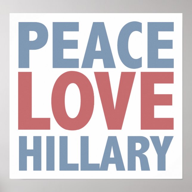 Affiche Peace Love Hillary (Devant)