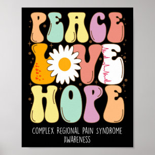 Affiche Peace Love Hope Complex Regional Pain Syndrome Crp