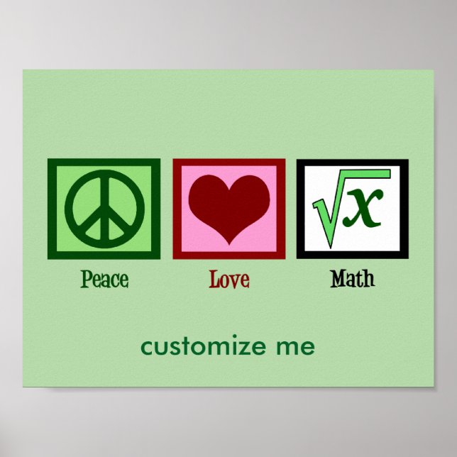 Affiche Peace Love Math Custom (Devant)
