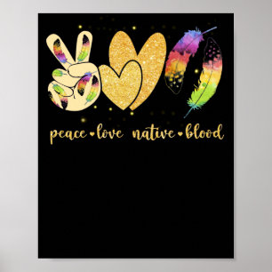 Affiche Peace Love Native Blood amérindienne