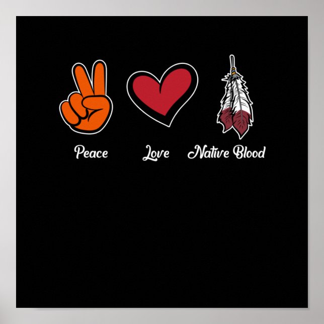 Affiche Peace Love Native Blood Native American Day (Devant)
