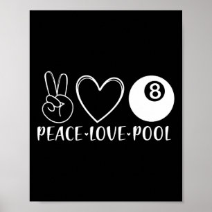 Affiche Peace Love Pool Billard Pool Huit 8 Joueurs Spo