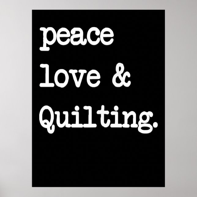 Affiche Peace Love & Quilting Crochet coudre Cadeau (Devant)