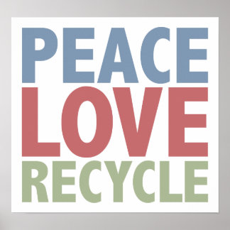 Affiche Peace Love Recycle
