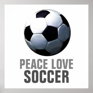 Affiche Peace Love Soccer Motivational Art unique