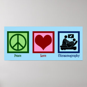 Affiche Peace Love Ultrasonographie Ultrasonographie Techn