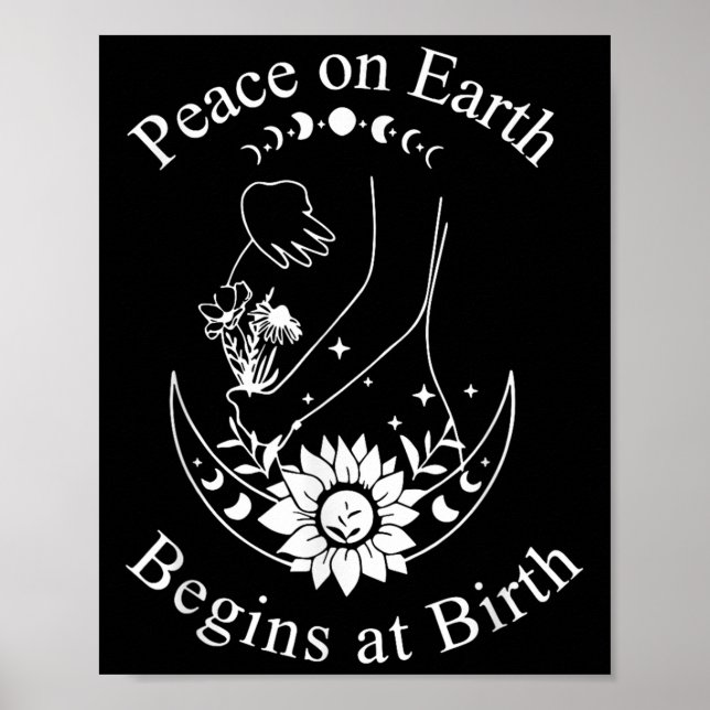 Affiche Peace On Earth Begins At Birth Doula Midwife  (Devant)
