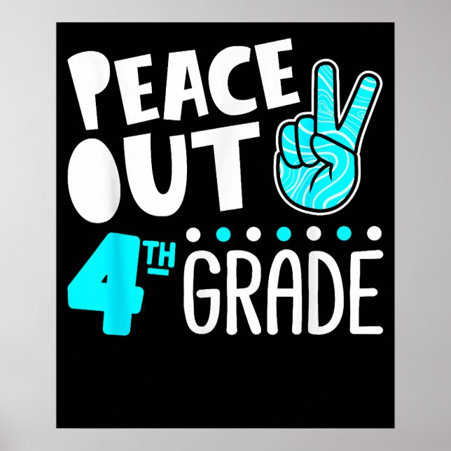 Affiche Peace Out 4e année d'études Dernier Day School (Devant)