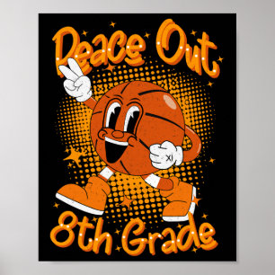 Affiche Peace Out 8e 8e année d'études Dernière journée de