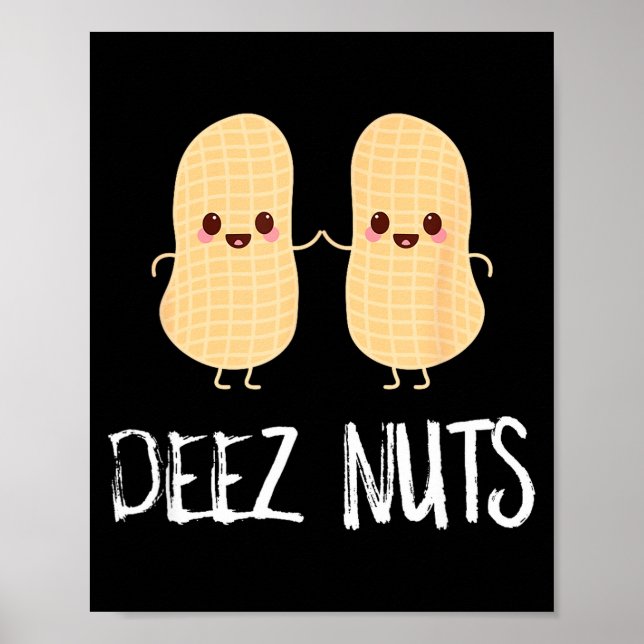 Affiche Peanut Food Funny Kawaii Cute Meme Deez Nuts Joke  (Devant)